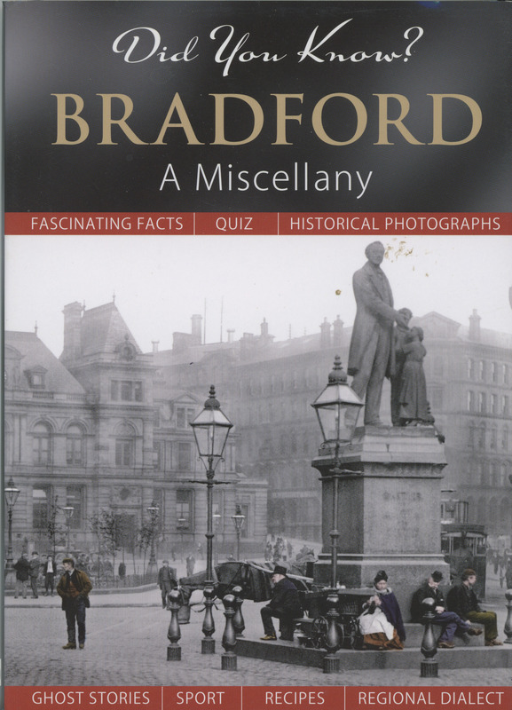 2025.63: Did you know? Bradford a miscellany: Front cover. Digital image credit: Saltaire Collection